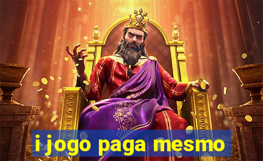 i jogo paga mesmo